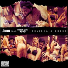 June ft. ShooterGang Jojo - Felicia & Deebo [Thizzler.com Exclusive]