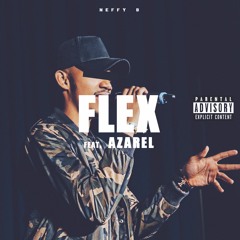 Flex (feat Azarel)