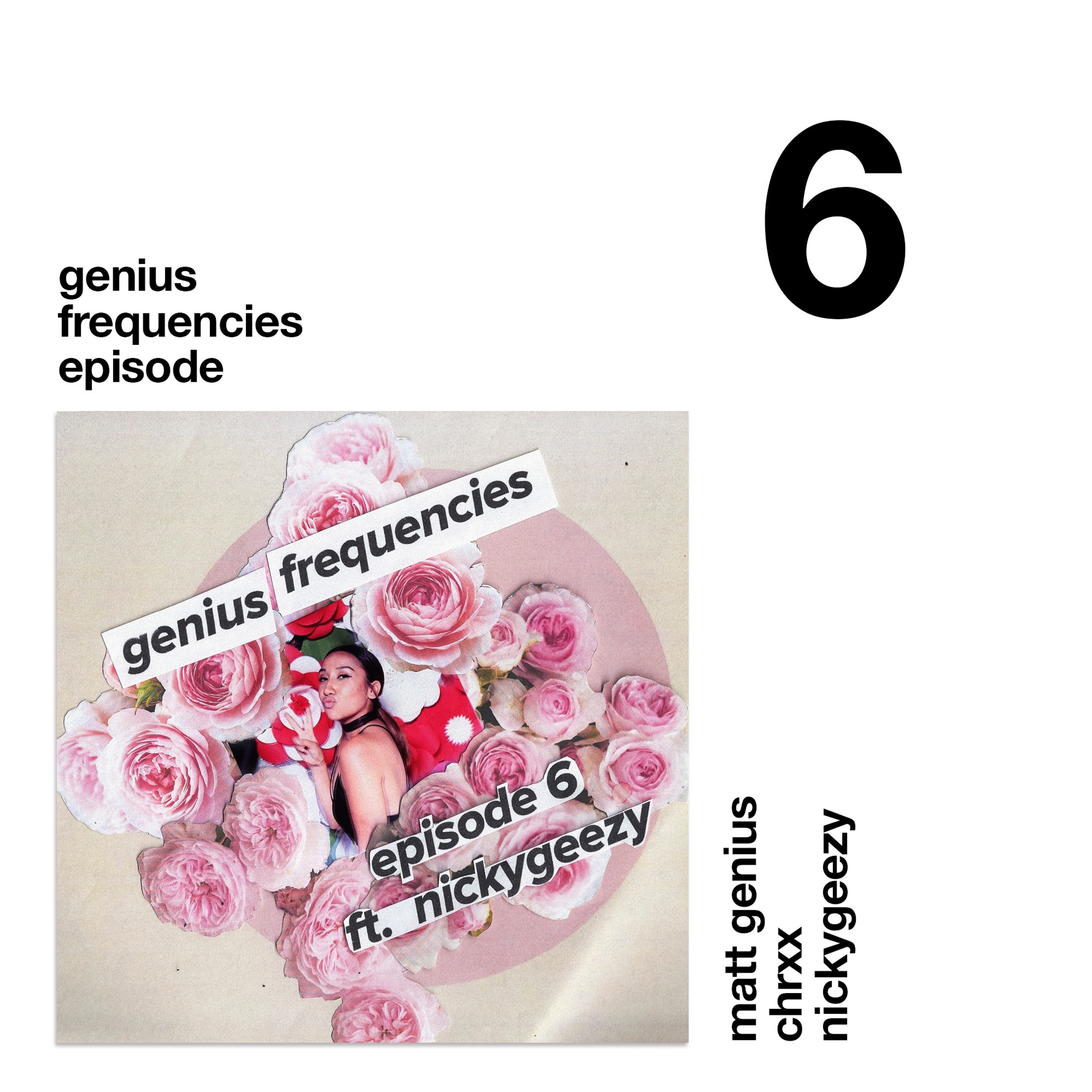 Genius Frequencies 6 - Nicky Geezy episode artwork