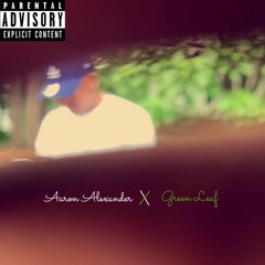 Green Leaf (Prod. by Ebz the Artist)