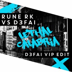 Lethal Calabria (D3FAI VIP Edit) (OUT NOW!)