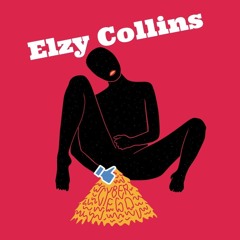 Elzy Collins - Lose The Ego