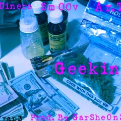 GEEKIN' - NOVA DINERO X SM00V X AR.T