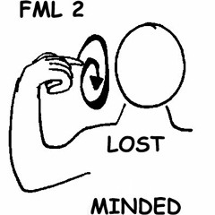 FML 2: LOST MINDED