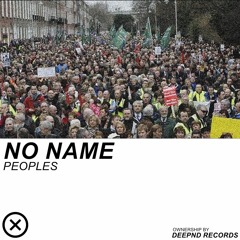 NO Name - Peoples [OUT NOW]