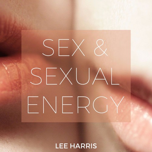 Sex And Sexual Energy Trailer