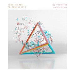 Cheat Codes - No Promises Ft. Demi Lovato (Unessa Remix)
