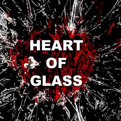 (Heart Of Glass)