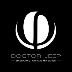 Doctor Jeep - Bass Coast 2017 Promo Mix