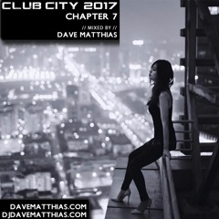 Club City 2017 | Chapter 7