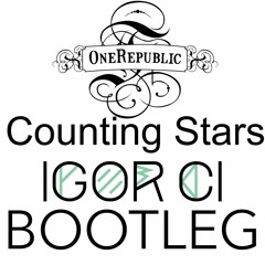 OneRepublic - Counting Stars (Igor Ci Bootleg) PREVIEW