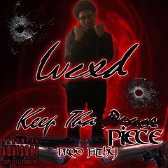 Keep Tha Piece (Prod. By F1LTHY)