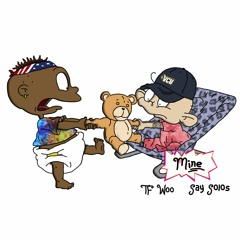 Mine - TF Woo x Say Solos