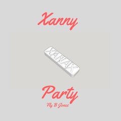 Xanny Party