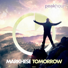 Markhese - Tomorrow (OUT NOW) Support by: TIESTO, TOM SWOON, DON DIABLO, EXODUS + more!