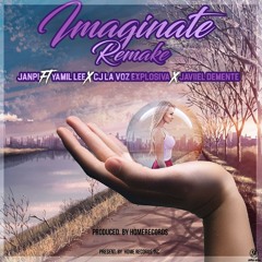 Imaginate REMAKE Janpii Ft. Yamil Lee x Javiiel Demente x CJ