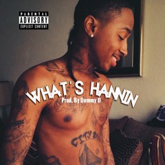 Dre Mack - Whats Hannin! (Prod. By Dommy D)
