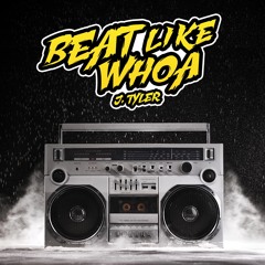 Beat Like Whoa