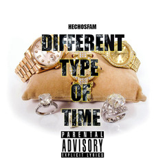 Different Type of Time (Prod. by Chris Bless)