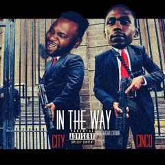 IN THE WAY (CITY X MAMBA CINCO) PROD. TASHA CATOUR