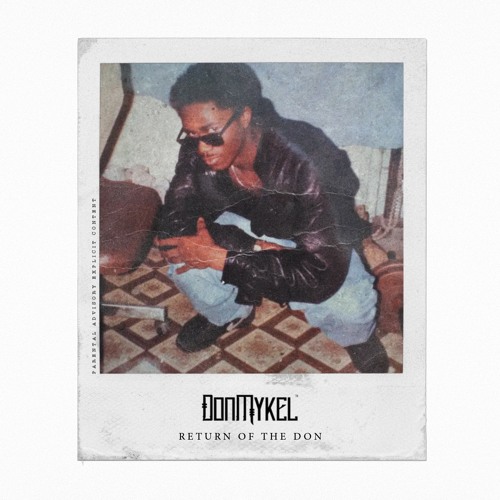 "RETURN OF THE DON" [PROD. BLUE MAGIC]