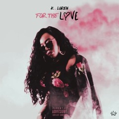 It's True- (prod. by K. Loren & Rudy Rhythmz)