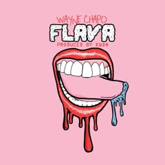 Wayne Chapo - Flava [prod. KWD$]