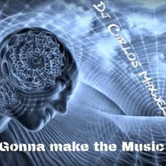 Gonna Make the Music
