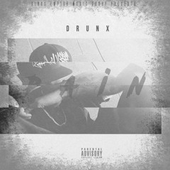 Drunx " Pain "