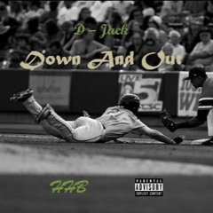 Down And Out Freestyle