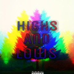 Highs and Lows (prod. by Kaiserbeatz)