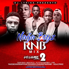DJ Lyriks Presents Naija Boyz RNB Vol 2