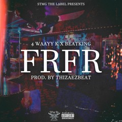 4Waay K ft. BeatKing - FRFR