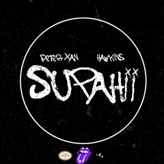 Supahi Ft Peter Xan Prod. Peter Xan