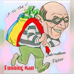 A To The V x Pesoo x Juh'million - Running Man (Do My Dance)