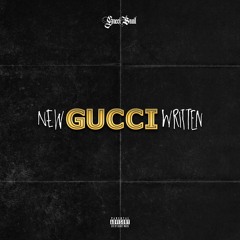 New Gucci Written - Gucci Snail Prod. By DEXTAH