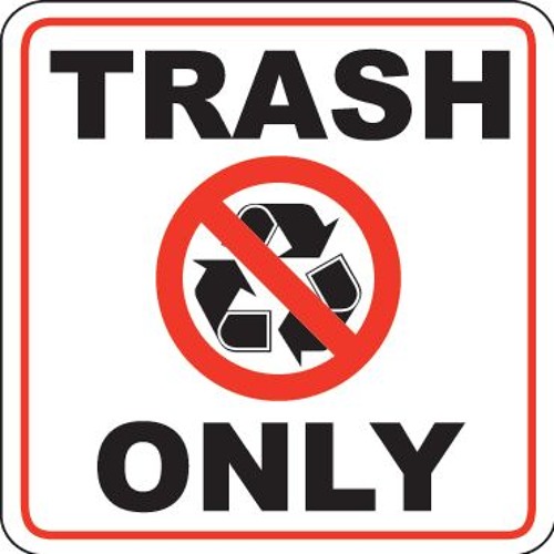 Trash Only