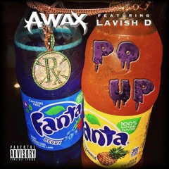 Po Up ft. Lavish D