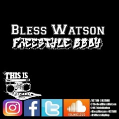 Bless Watson- B-BOY Freestyle