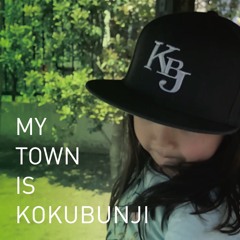 MY TOWN IS KOKUBUNJI