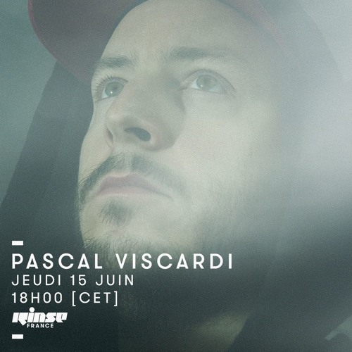 RINSE FM | Pascal Viscardi - 15 Juin 2017 (Live Podcast)