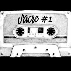 SACRE - Mixtape#1