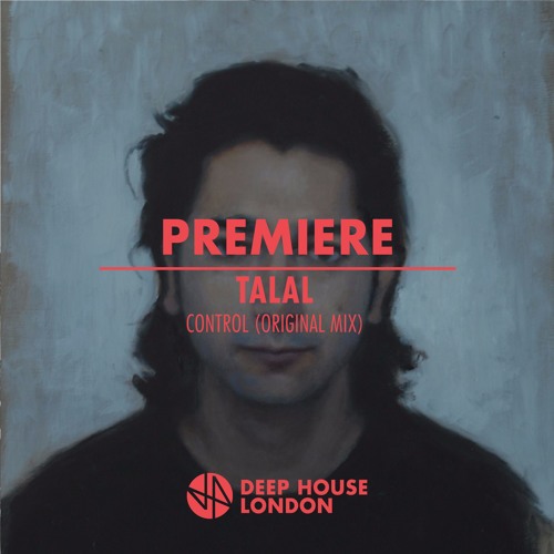 Premiere: Talal - Control (Original Mix)