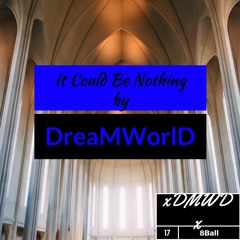 It Could Be Nothing