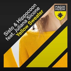 Sisto & Hippocoon Featuring Juliana Sicone - Yellow Sweater (Jack District Remix)