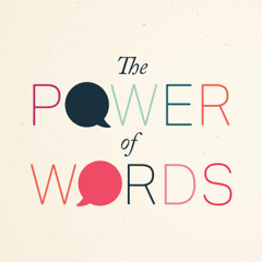 The Power of Words, Day 1