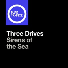 Three Drives - Sirens Of The Sea (Extended Mix)