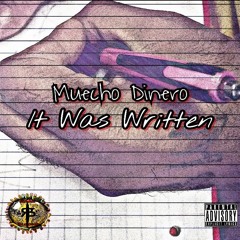 It was  Written {Rare mix } muecho dinero