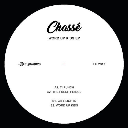 PREMIERE: Chassé - Ti Punch [Big Bait Records]