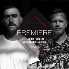 PREMIERE: Eleonora - Confess (Modular Project Remix) [D!SORDER]